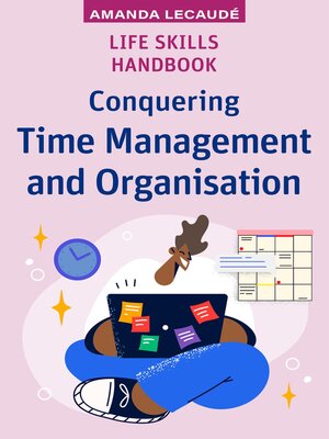 cover image of Conquering Time Management and Organisation